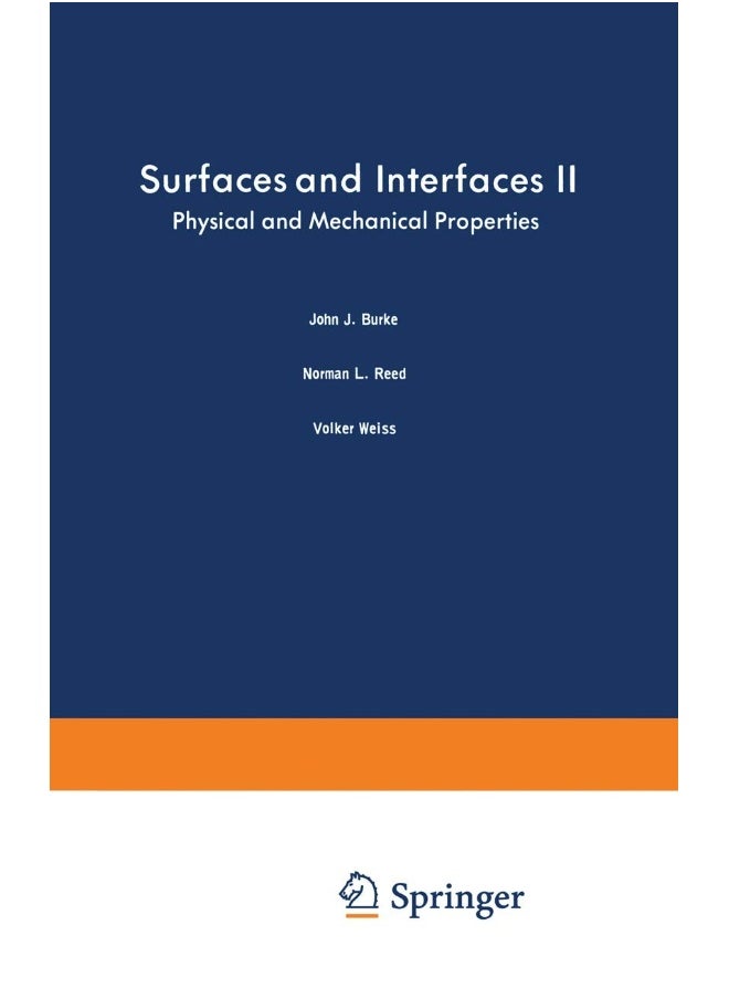 Surfaces and Interfaces II: Physical and Mechanical Properties 