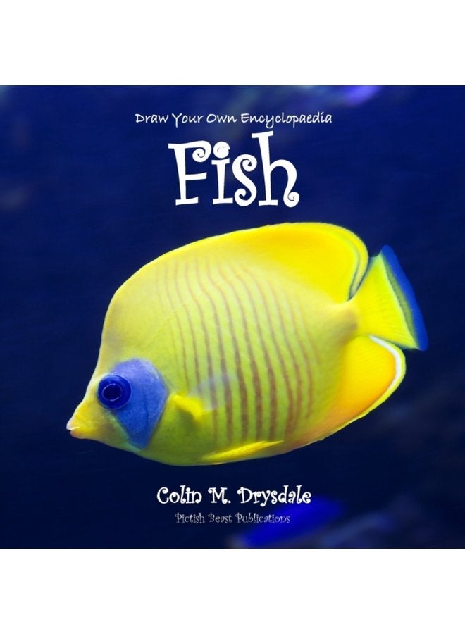 Draw Your Own Encyclopaedia Fish - Paperback