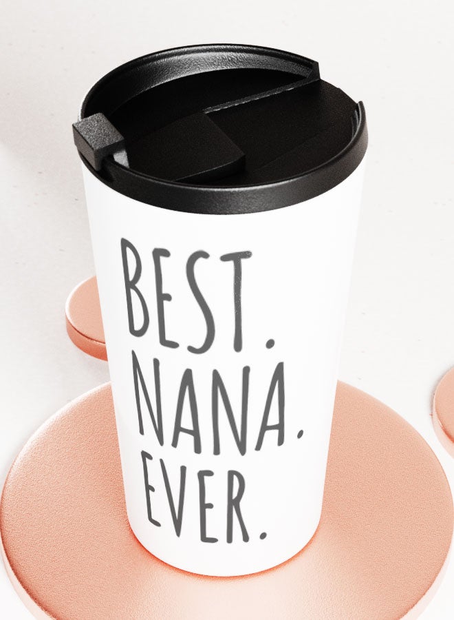 LIT White Tumbler  Best Nana ever Quote Travel Tumbler Best nana presents nana gift - Image 3