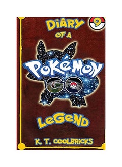 Diary Of A Pokemon Go Legend: 9 