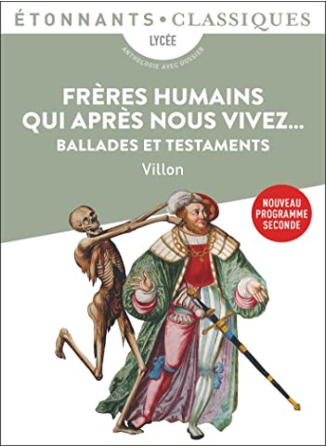 Freres Humains Qui Apres Nous Vivez... - Ballades Et Testaments 