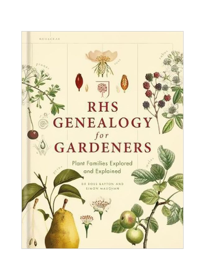 RHS Genealogy For Gardeners : Plant Families Explored And Explained