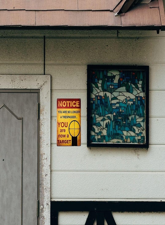 ERLOOD Notice You are no Longer a Trespasser - You are Now a Target – Funny Metal Sign Wall Art Pub Bar Decor 12 X 8 - Image 5