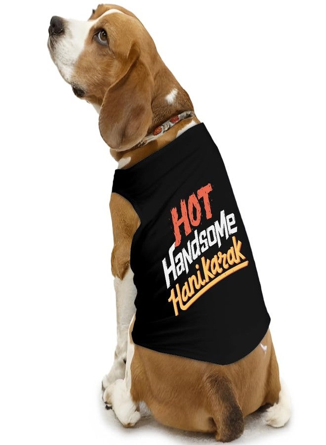 PawsIndia Ruse Summer Dog T-Shirt - “Hot Handsome Hanikarak” Sleeveless Vest for Pets | Troublemaker Print | Comfy & Cool Apparel for Dogs - Image 1