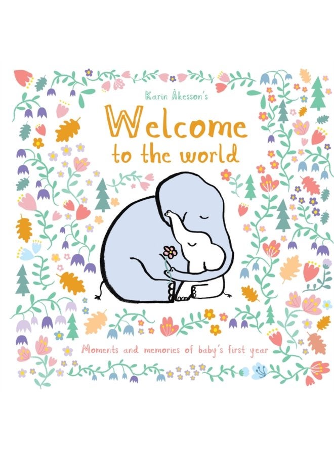Welcome to the World - Hardback