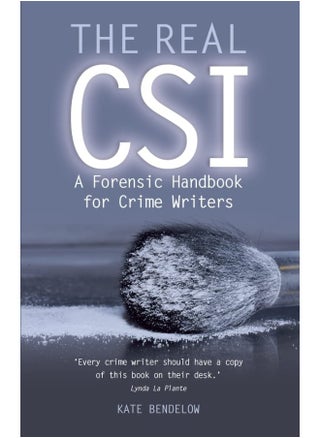 The Real Csi: A Forensics Handbook for Crime Writers - pzsku/Z2BD1AF72DDC3A1BF049CZ/45/_/1741850184/254167b8-1459-48d3-a515-b8cb08943a12