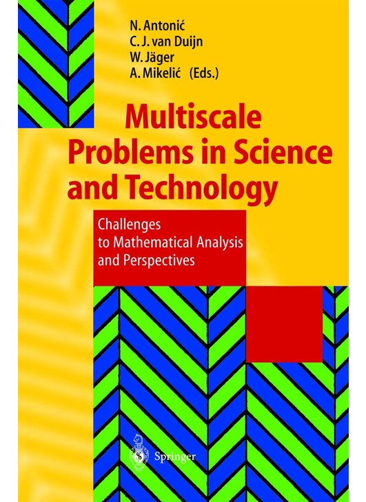 Multiscale Problems in Science and Technology: Challenges to Mathematical Analysis and Perspectives