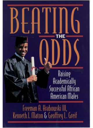Beating the Odds: Raising Academically Successful African American Males - pzsku/Z2BD245FF1014934407DCZ/45/_/1738238359/f1316eb2-552f-4a1c-868d-1888ebf984f9