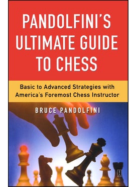 Pandolfini's Ultimate Guide to Chess 