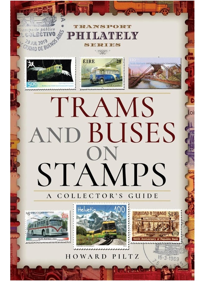Trams and Buses on Stamps: A Collector's Guide 