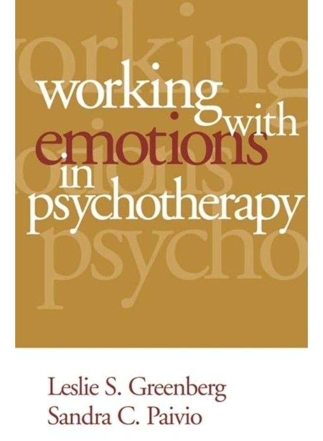 Working with Emotions in Psychotherapy 