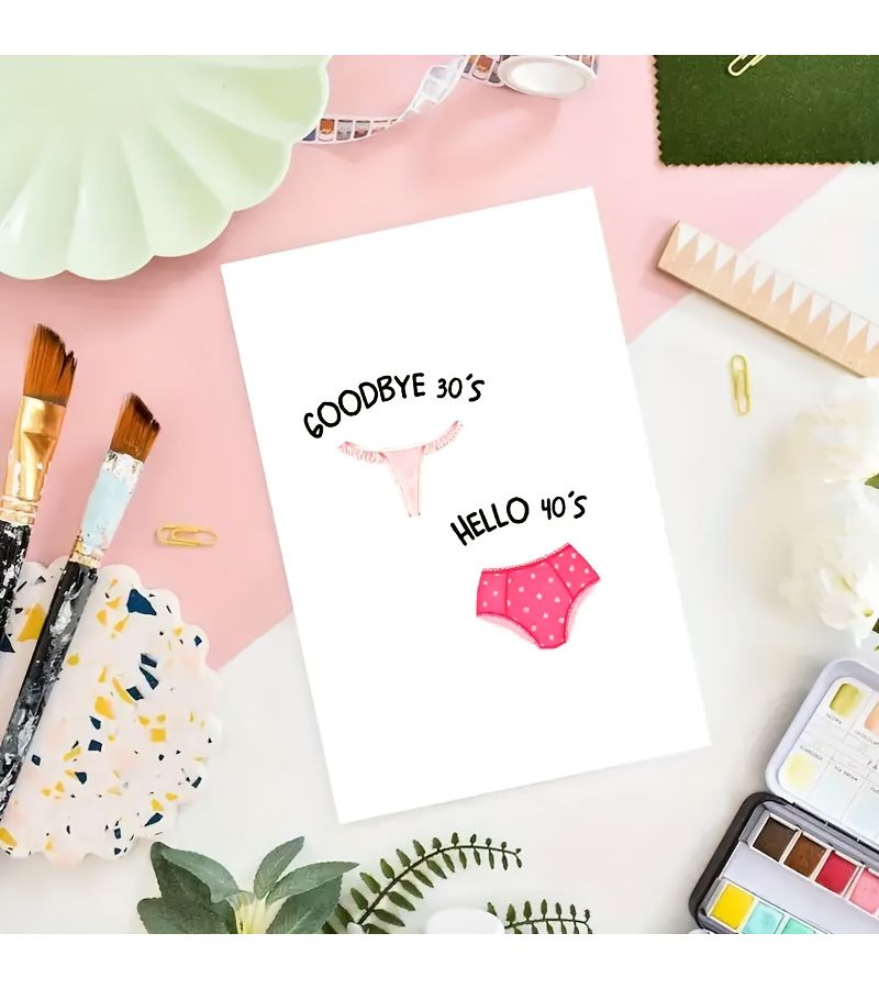 Humorous Goodbye 30 Hello 40 Birthday Card with Envelope Polka Dot Underwear Design 2pc - Image 2