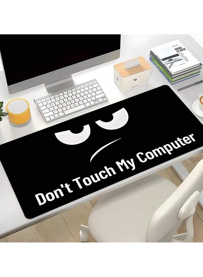 Black Mouse Pad with "Don't Touch My Computer" Phrase Design – Size: 900x400 mm        4o - Image 1