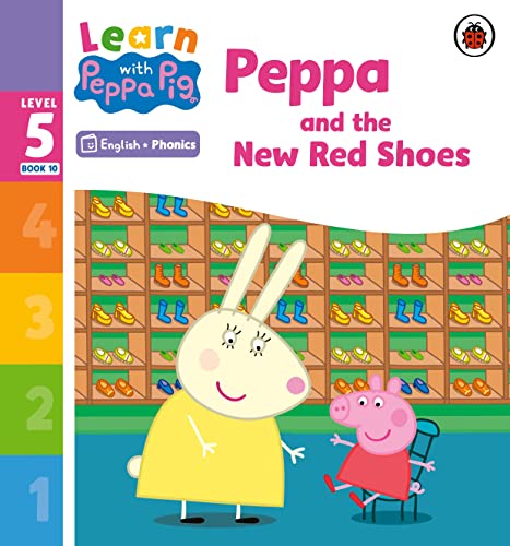 Learn With Peppa Phonics Level 5 Book 10 Peppa And The New Red Shoes Phonics Reader 