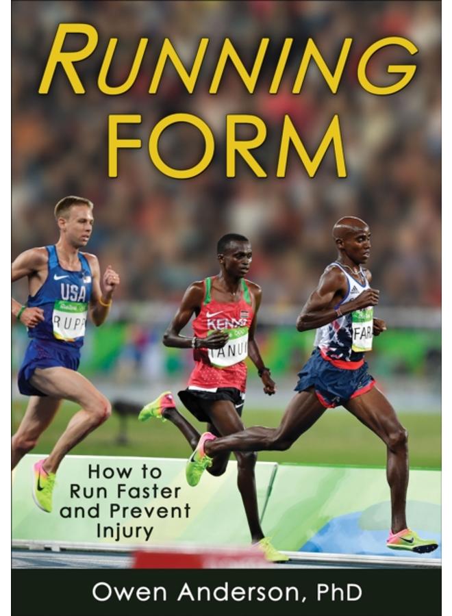 Running Form : How to Run Faster and Prevent Injury 
