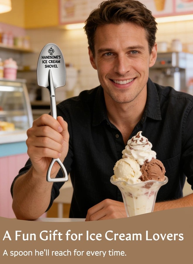 Lovingly Yours Handsome's Ice Cream Shovel Funny Mens Gifts for Him Husband Boyfriend for Valentines Day, Anniversary, Fathers Day, Birthday, Christmas - Image 3