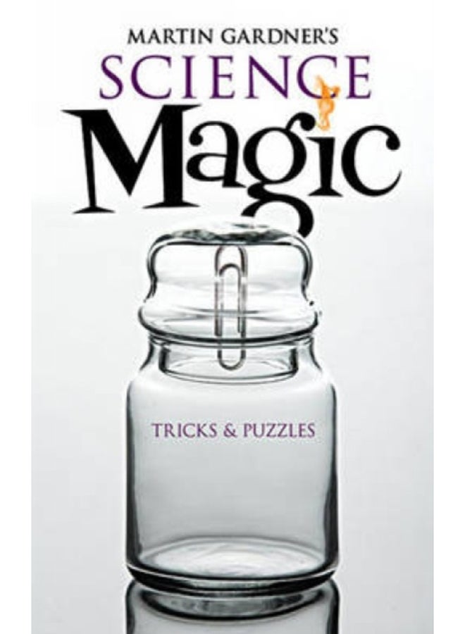 Martin Gardner's Science Magic 