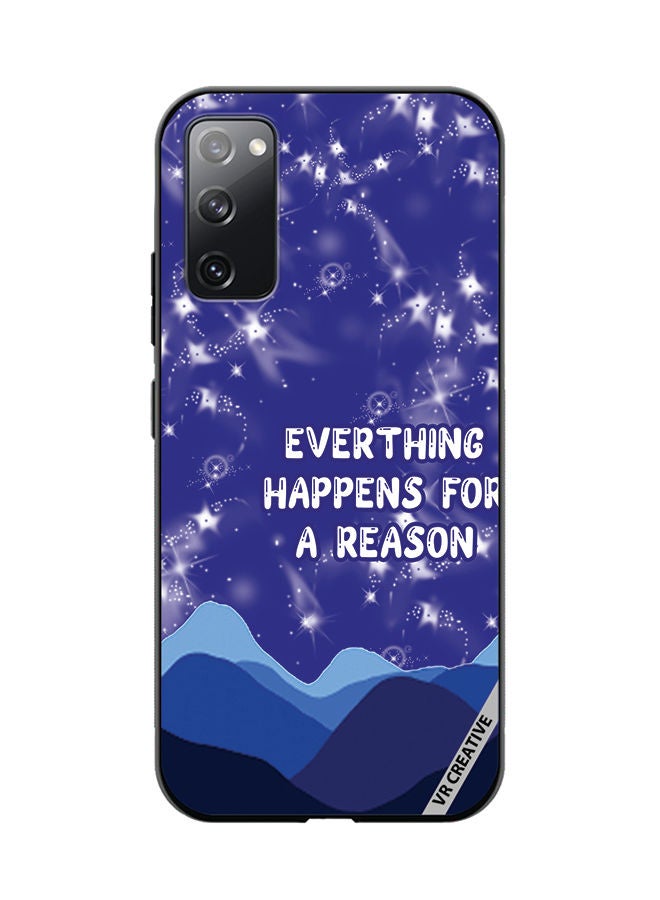VR CREATIVE Protective Case Cover For Samsung Galaxy S20 FE 5G Everything Happens For A Reason Design Multicolour - Image 1