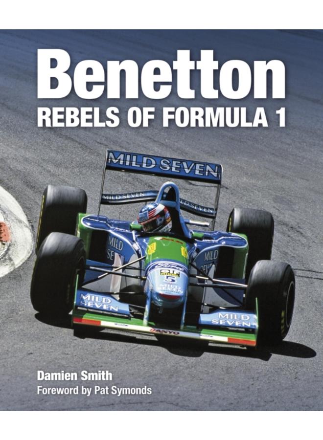 Benetton : Rebels of Formula 1 