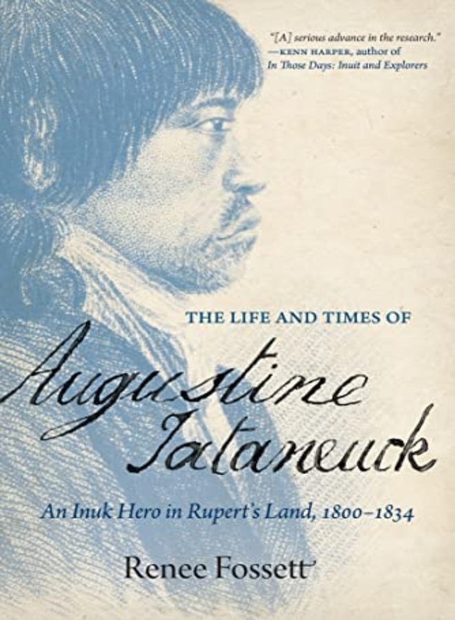 The Life and Times of Augustine Tataneuck 