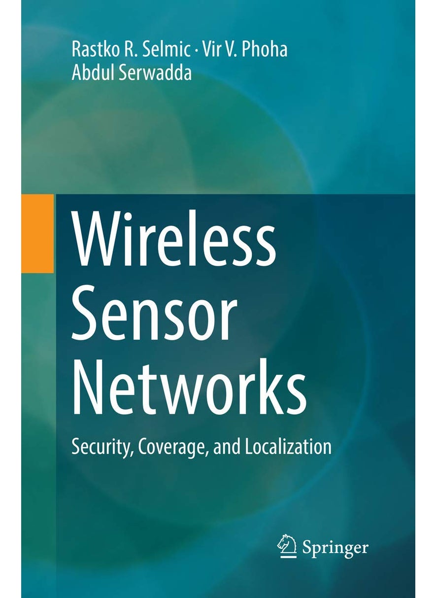 Wireless Sensor Networks: Security, Coverage, and Localization 