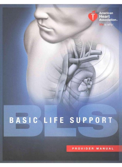 Basic Life Support BLS Provider Manual