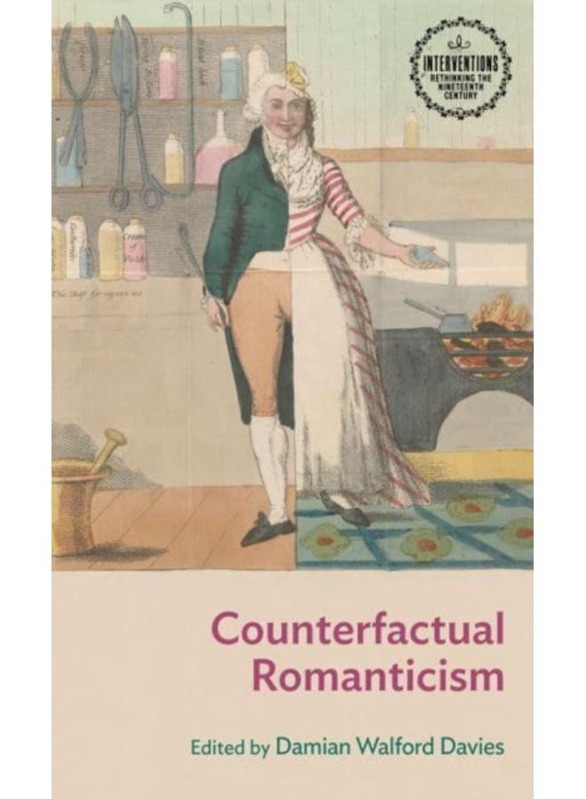 Counterfactual Romanticism