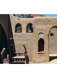 The Architecture of Ramses Wissa Wassef 