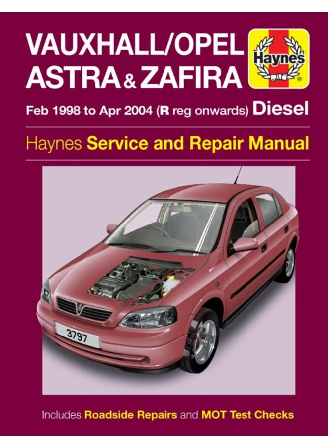 Vauxhall/Opel Astra & Zafira Diesel (Feb 98 - Apr 04) Haynes Repair Manual
