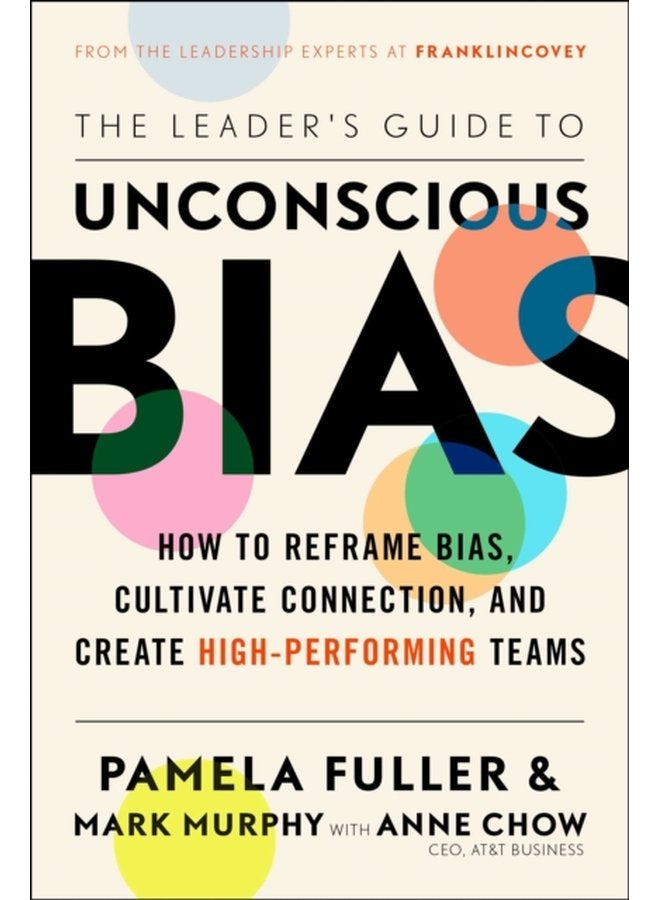 The Leader s Guide to Unconscious Bias - Paperback
