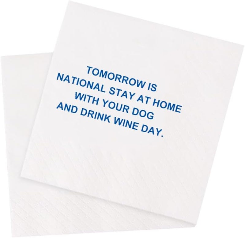 VOWFOO Funny Cocktail Napkins 100Pcs Funny Quotes Saying Disposable Paper Party Napkins 4.5 x 4.5 Two-ply (Tomorrow Is National Stay at Home with Your Dog and Drink Wine Day) - Image 1
