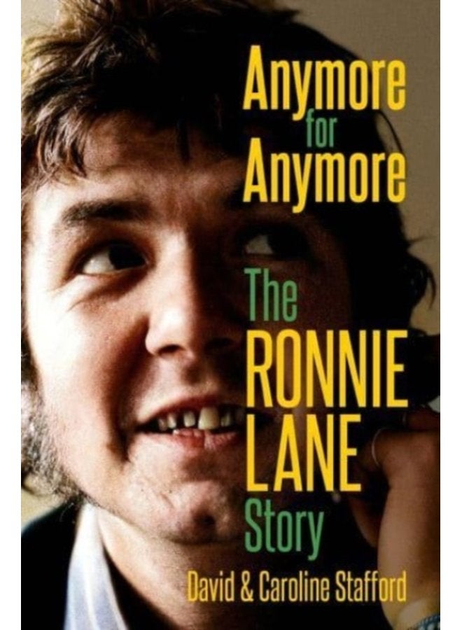 Anymore for Anymore The Ronnie Lane Story - Hardback