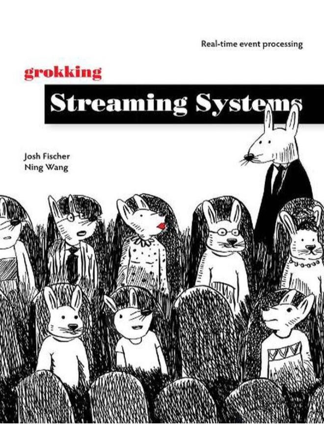 Grokking Streaming Systems: Real-time event processing