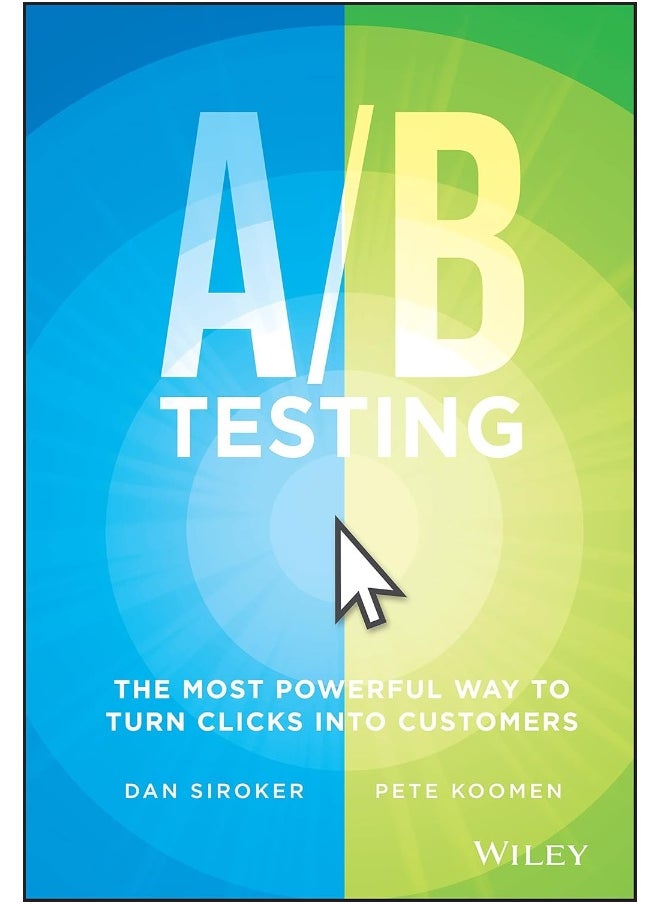 null - A / B Testing: The Most Powerful Way to Turn Clicks Into Customers - Image 1