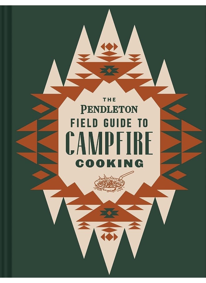 The Pendleton Field Guide to Campfire Cooking  - Image 5