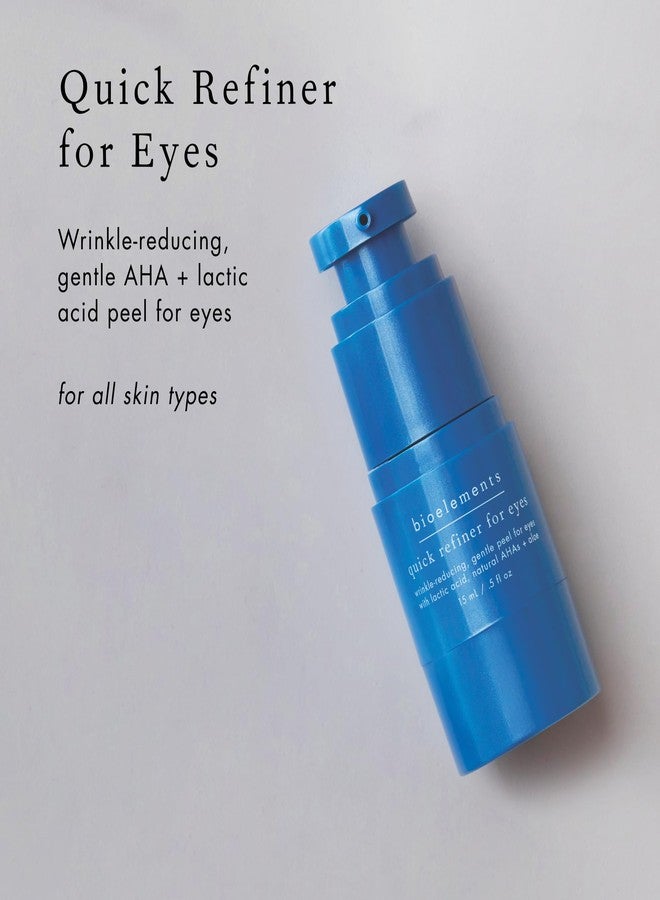 Bioelements. Quick Refiner for Eyes - 0.5 fl oz - Wrinkle-Reducing, Gentle AHA & Lactic Acid Peel for Eyes - All Skin Types - Vegan, Gluten Free - Never Tested on Animals - Image 3