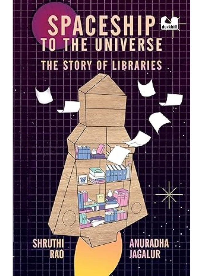 Spaceship to the Universe: The Story of Libraries