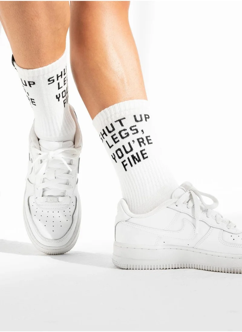 Gym Sox SHUT UP LEGS YOU'RE FINE