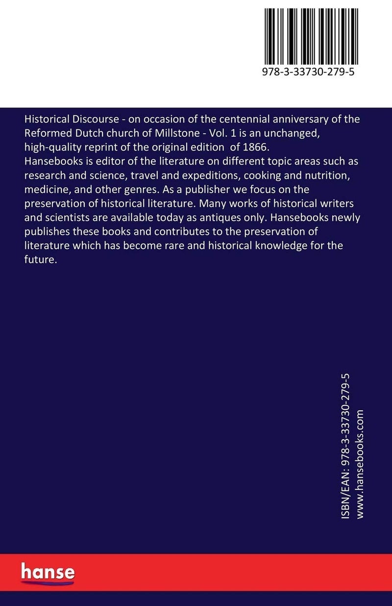Historical Discourse: on occasion of the centennial anniversary of the Reformed Dutch church of Millstone - Vol. 1 - Image 2