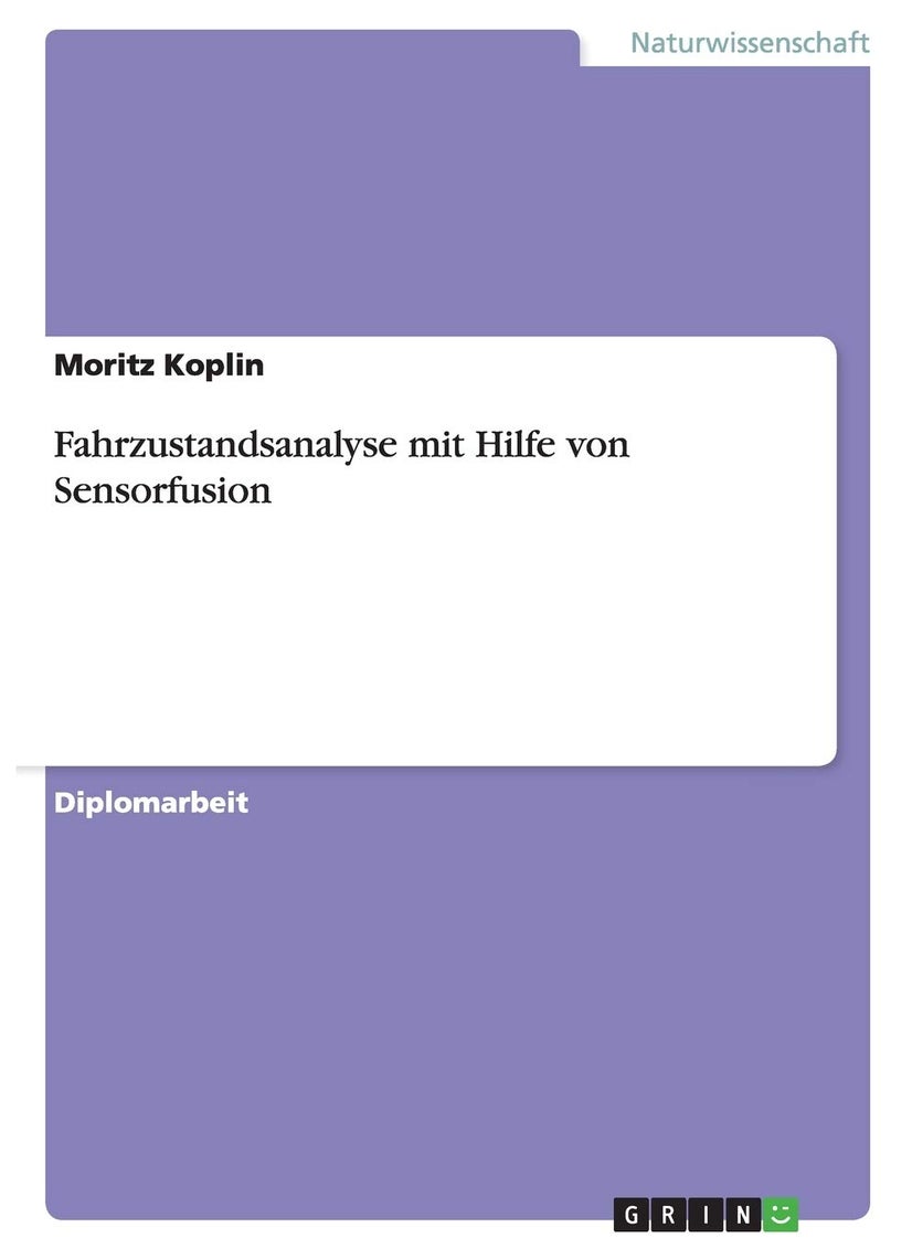 Fahrzustandsanalyse mit Hilfe von Sensorfusion 