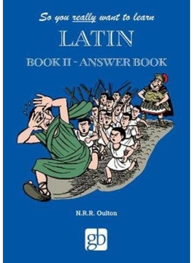So You Really Want To Learn Latin Book 2 - Answer Book 