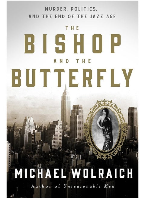 The Bishop and the Butterfly: Murder, Politics, and the End of the Jazz Age