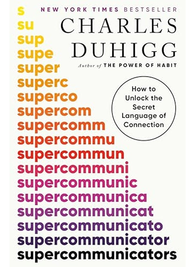 Supercommunicators How To Unlock The Secret Language Of Connection