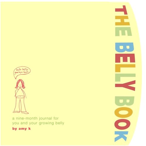 The Belly Book A Ninemonth Journal For You And Your Growing Belly Potter Style 