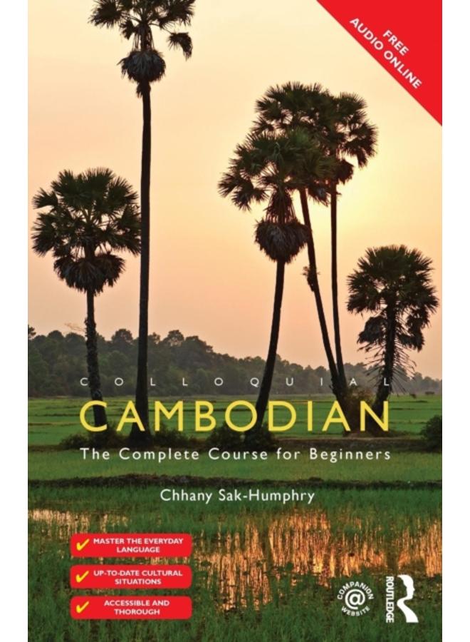 Colloquial Cambodian : The Complete Course for Beginners (New Edition)