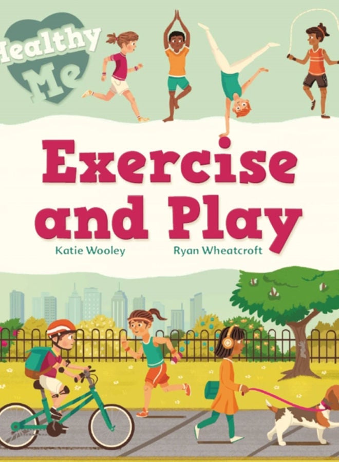 Healthy Me: Exercise and Play 