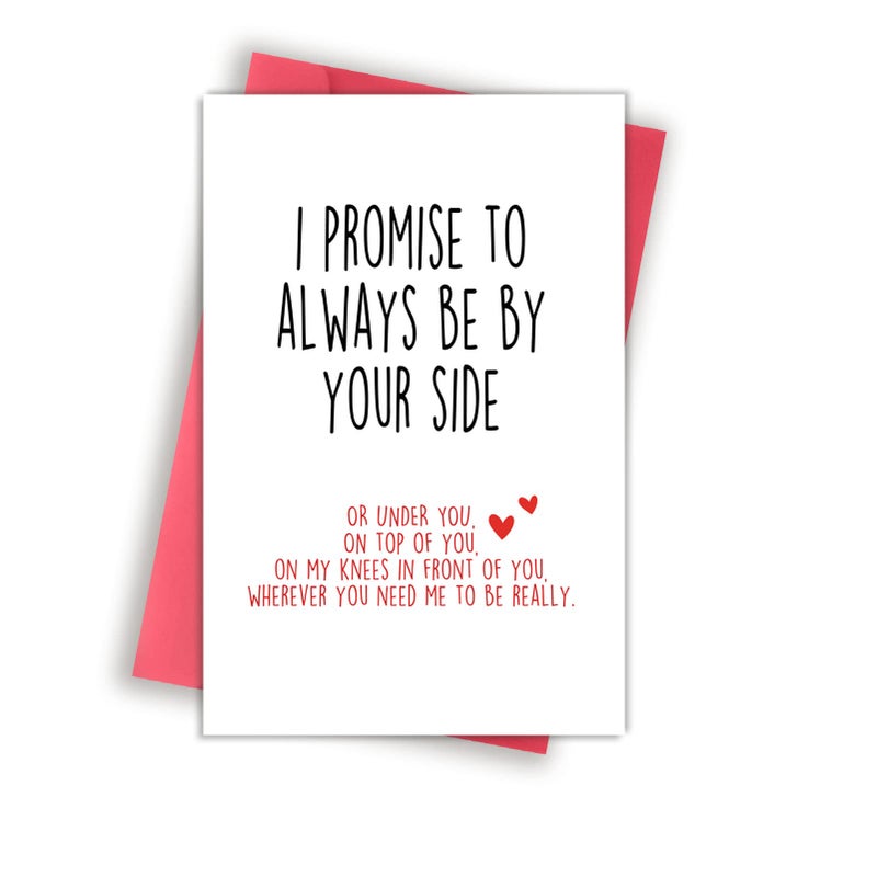 Huameigf Funny Valentines Day Card With Envelope  Naughty Anniversary Birthday Card For Boyfriend Husband Fiance Girlfriend Wife Fiancee  I Promise To Always Be By Your Side - Image 1