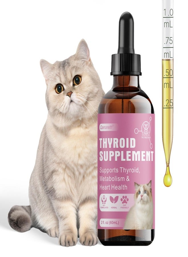 Qanoreth Thyroid Support for Cats, Natural Cat Appetite Stimulant & Cat Weight Gainer Drops – Helps Support Metabolism, Energy & Weight Gain for Cats – Vet-Formulated Herbal Liquid Supplement, 2 fl oz - Image 1