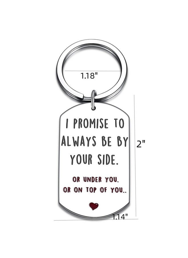 Funny Boyfriend Gifts from Girlfriend Funny Valentines Keychains for Boyfriend Men Husband - I Promise to Always Be by Your Side Key Ring - pzsku/Z2C3CE625F8617536CA87Z/45/_/1738306081/6dec4e2b-d43c-4ca6-b528-8f2efdc7a517