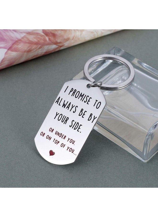 Funny Boyfriend Gifts from Girlfriend Funny Valentines Keychains for Boyfriend Men Husband - I Promise to Always Be by Your Side Key Ring - pzsku/Z2C3CE625F8617536CA87Z/45/_/1738306082/f25b9604-e81c-4a05-a487-ca1a2aaeb9c7